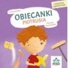 Dzieciaki kłopociaki. Obiecanki. Piotrusia