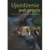 Ujeżdżenie jest proste