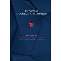 Languages in contact and contrast. A Festschrift for. Professor. Elżbieta. Mańczak-Wohlfeld on the. Occasion of. Her 70th. Birthday