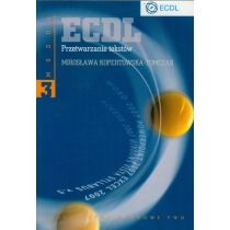 ECDL. Moduł 3. Przetwarzanie tekstów