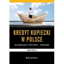 Kredyt kupiecki w. Polsce - determinanty podażowe..