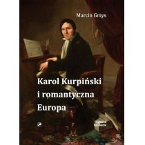 Karol. Kurpiński i romantyczna. Europa