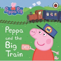 Peppa. Pig: Peppa and the. Big. Train: My. First. Storybook
