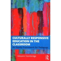 Culturally. Responsive. Education in the. Classroom