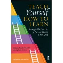 Teach. Yourself. How to. Learn