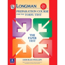 Longman. Preparation. Course for the. TOEFL Test. The. Paper. Test with. Key + CD