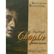 Fryderyk. Chopin. Geniusz muzyczny + CD