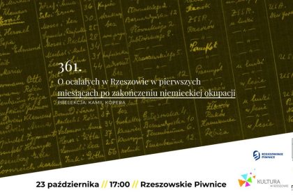 O ocalałych w Rzeszowie w pierwszych miesiącach po zakończeniu niemieckiej okupacji – wykład Kamila Kopery