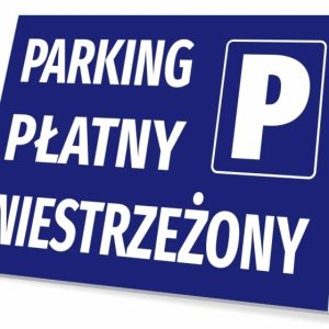 Tabliczka parkingowa: Parking płatny, niestrzeżony