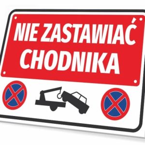 Tabliczka parkingowa: Nie zastawiać chodnika