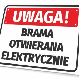 Tabliczka: Brama otwierana elektrycznie