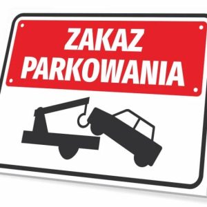 Tabliczka parkingowa: Zakaz parkowania, z symbolem odholowania